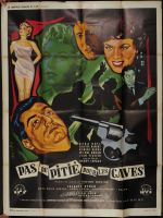 Pas de Pitie pour les Caves