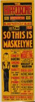 So This is Maskelyne at the Hippodrome